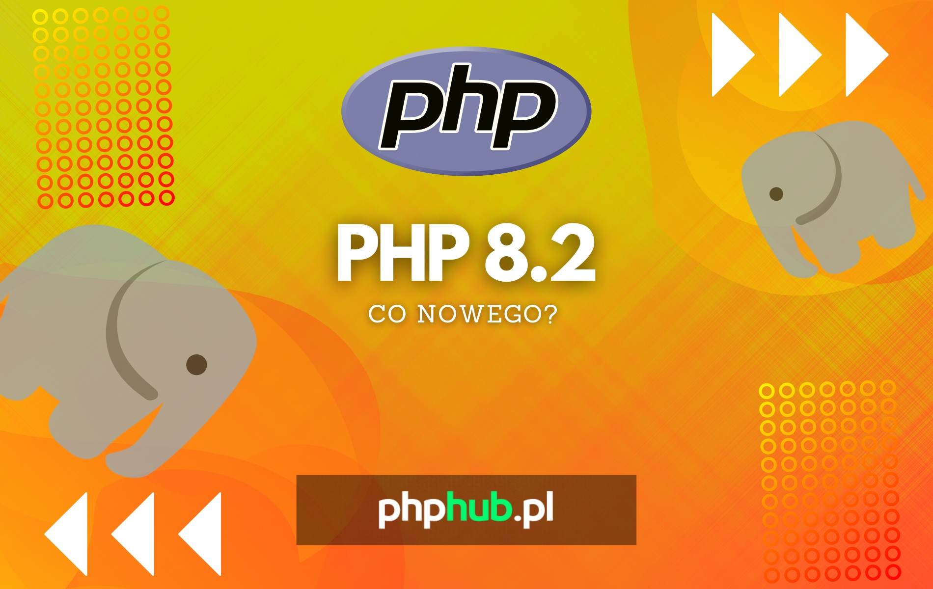 PHP 8.2 – jakich zmian możemy się spodziewać?